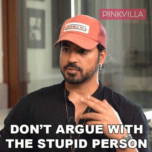 Don'T Argue With The Stupid Person Gautam Gulati GIF. This 498 x 498 animated GIF is part of our stupid is as stupid does collection. Created by Pinkvilla…