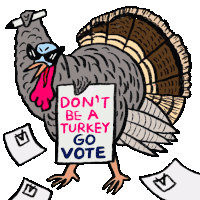 Dont Be A Turkey Go Vote Sticker