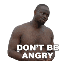 Dont Be Angry Kbrown Sticker