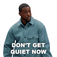 Dont Get Quiet Now Calvin Payne Sticker
