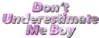 Dont Underestimate Me Boy Text Sticker