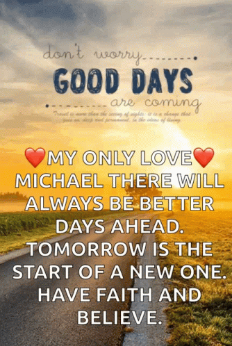 Dont Worry Good Days Are Coming GIF. This 334 x 498 animated GIF is part of our honey youve got a big storm coming collection. Created by colleenzuber55…