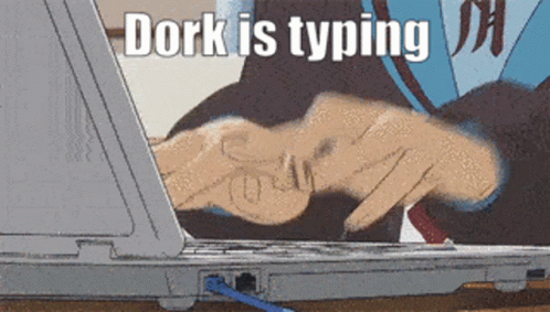 Dork Is Typing GIF. This 498 x 283 animated GIF is part of our crazy typing collection. Related themes include typing. Created by thegreatmemzer. View the…