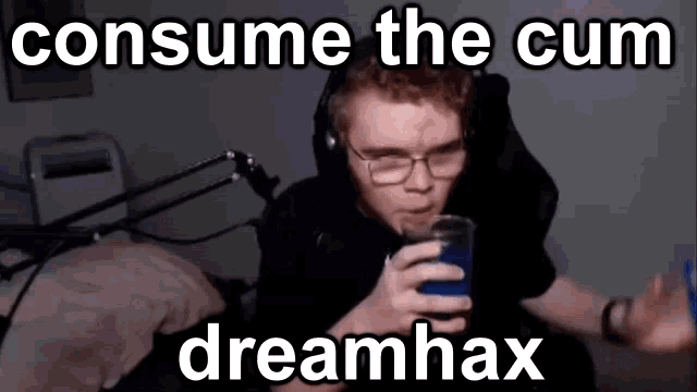 Dreamhax Consume The Cum GIF