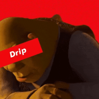 Drip Drippy GIF