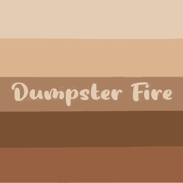Dumpster Fire Meme