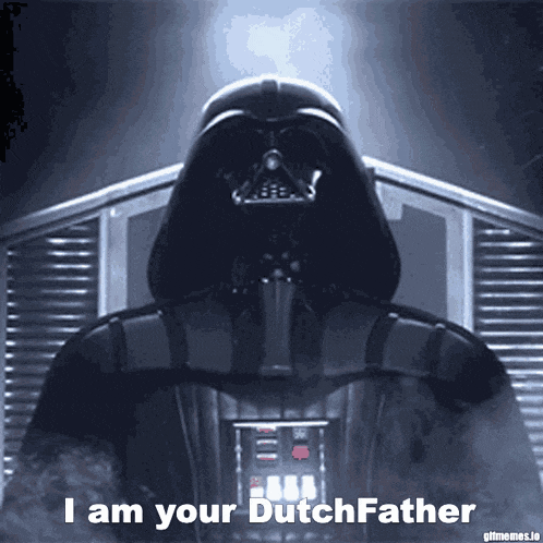 Dutchfather I Am Your Dutchfather GIF