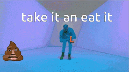 Eat The L Take It An Eat It GIF