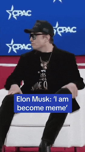 Elon Musk I Am Become Meme GIF