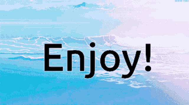 Enjoy GIF