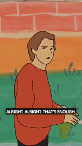 Enough That'S Enough GIF