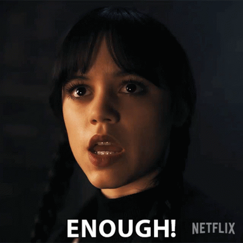 Enough Wednesday Addams GIF