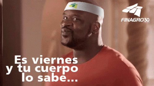 Es Viernes Y Tu Cuerpo Lo Sabe Its Friday And Your Body Knows It GIF