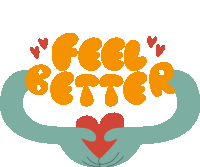 Feel Better Green Arms Holding Red Heart Below Feel Better In Yellow Bubble Letters Sticker