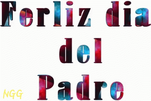 Feliz Dia Del Padre Happy Fathers Day GIF