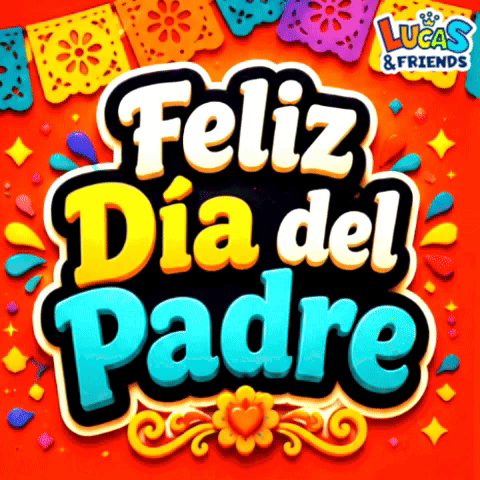 Feliz Dia Del Padre Happy Fathers Day GIF