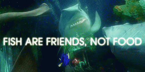 Fish Are Friends, Not Food GIF