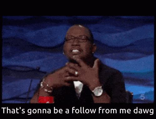 Follow Follow Me GIF. This 498 x 381 animated GIF is part of our thats a no for me dawg collection. Related themes include follower. Created by PikaPower…