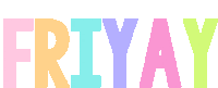 Friyay Friday Sticker