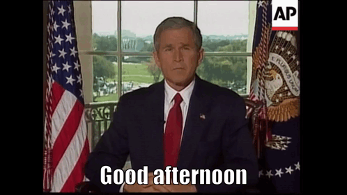 George W Bush Good Afternoon GIF