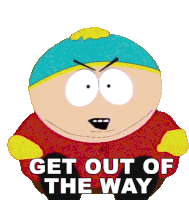 Get Out Of The Way Eric Cartman Sticker