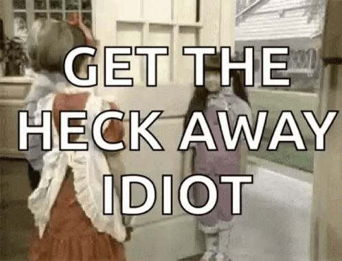 Get Out Slammed The Door GIF