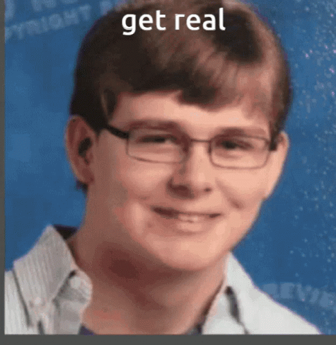 Get Real Get Real Meme GIF. This 485 x 498 animated GIF is part of our lord gaben collection. Related themes include gabe newell. Created by whatman. View…