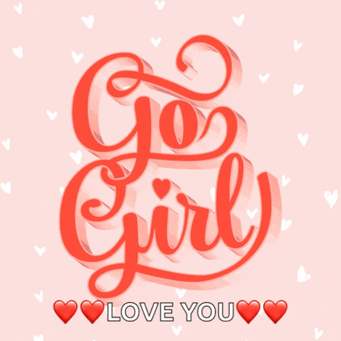 Go Girl Motivation GIF