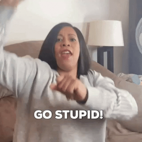 Go Stupid Stupid GIF. This 498 x 498 animated GIF is part of our stupid is as stupid does collection. Related themes include annoyed, i knew it, smh…