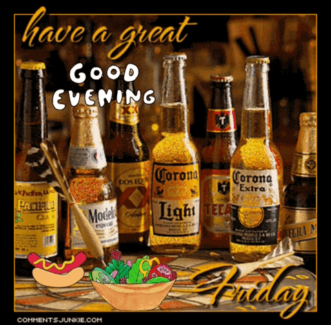 Good Evening Happy Friday GIF. This 480 x 472 animated GIF is part of our cerveza corona collection. Related themes include good evening, happy friday…