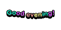 Good Evening Sticker Sticker