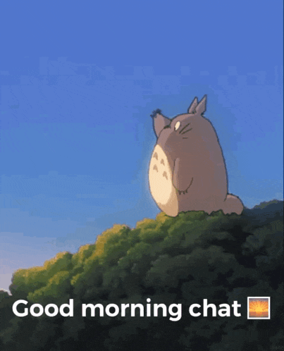 Good Morning Chat Totoro GIF