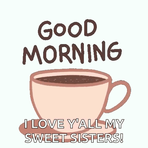 Good Morning Coffee Cup Big Cup Of Coffee GIF