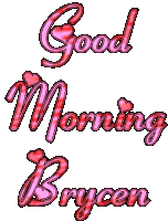 Good Morning Good Morning Brycen Sticker