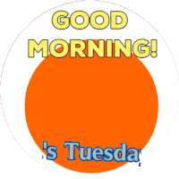 Good Tuesday Morning Sticker