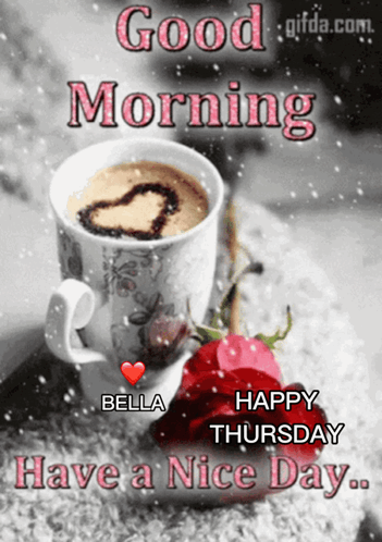 Goodmorning Happythursday GIF. This 351 x 498 animated GIF is part of our guten morgen und schonen tag collection. Related themes include coffee, gif…