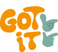 Got It Green Pointing Fingers Next To Got It In Yellow Bubble Letters Sticker