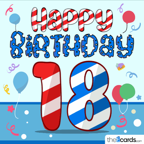 Happy 18th Birthday Theecards GIF