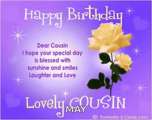 Happy Birthday Cousin Dear Cousing GIF. This 498 x 394 animated GIF is part of our happy birthday jenny collection. Related themes include happy birthday…