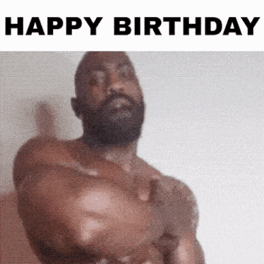 Happy Birthday Muscular Black Man GIF
