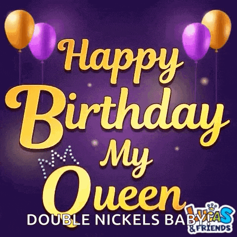 Happy Birthday My Queen Joyeux Anniversaire GIF