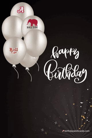 Happy Birthday Roll Tide GIF
