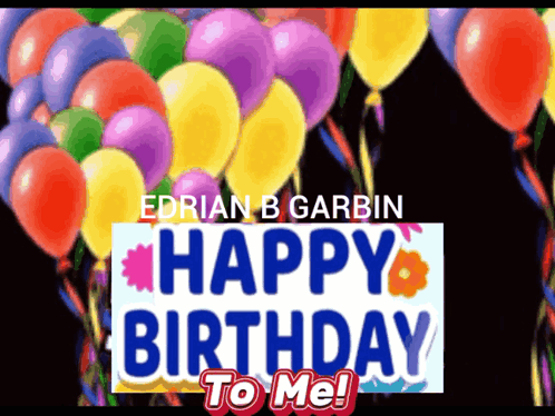 Happy Birthday To Me Edrian B Garbin GIF