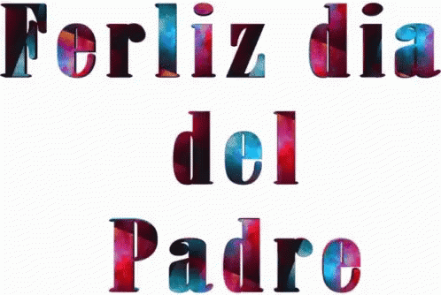 Happy Fathers Day Feliz Día Del Padre GIF