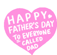 Happy Fathers Day To Everyone Called Dad Athers Day Sticker
