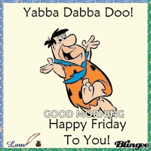 Happy Friday Happy GIF. This 498 x 498 animated GIF is part of our guten morgen freitag collection. Related themes include flintstones, happy, happy friday…