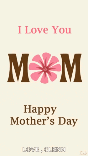 Happy Mothers Day I Love You Mom GIF