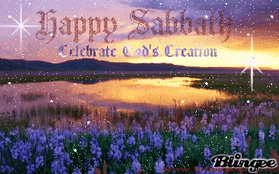 Happy Sabbath Celebrate Gods Creation GIF