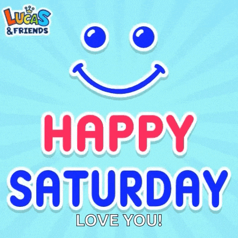Happy Saturday Its Saturday GIF