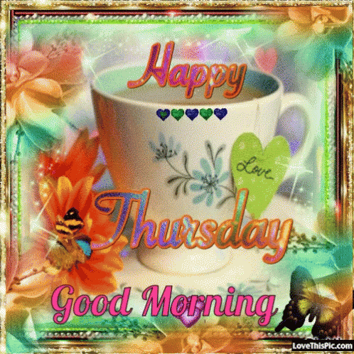 Happy Thursday Good Morning GIF. This 498 x 498 animated GIF is part of our liebe gruse zum donnerstag collection. Related themes include butterfly, good…